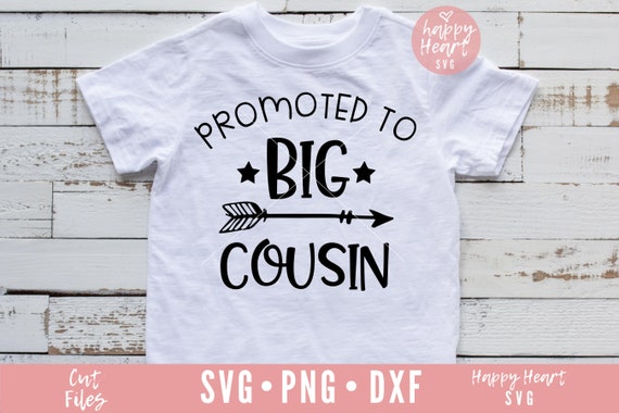 Future Big Cousin svg Cousin Crew svg Cousins Make The Best Friends SVG Promoted To Big Cousin svg SVG FILES cricut New Big Cousin