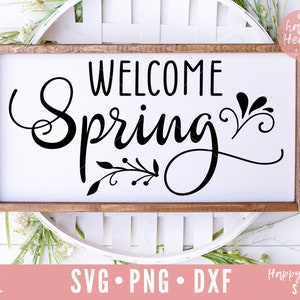 Willkommen Frühling SVG, Hallo Frühling, Frühling Svg, Dxf, Png sofortiger Download, Frühling Zeit SVG, Frühling Zeichen Svg, Frühling Zitat Svg, Blühen Svg