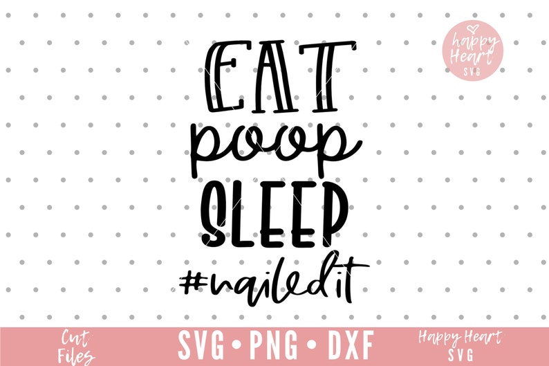 Download Eat Poop Sleep SVG Baby Life svg Newborn svg dxf png | Etsy