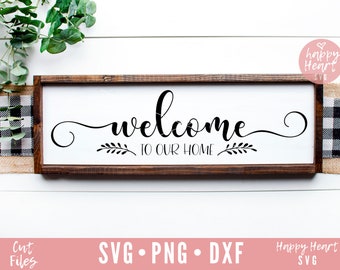 Welcome To Our Home SVG, Front Door Sign (Digital Download)