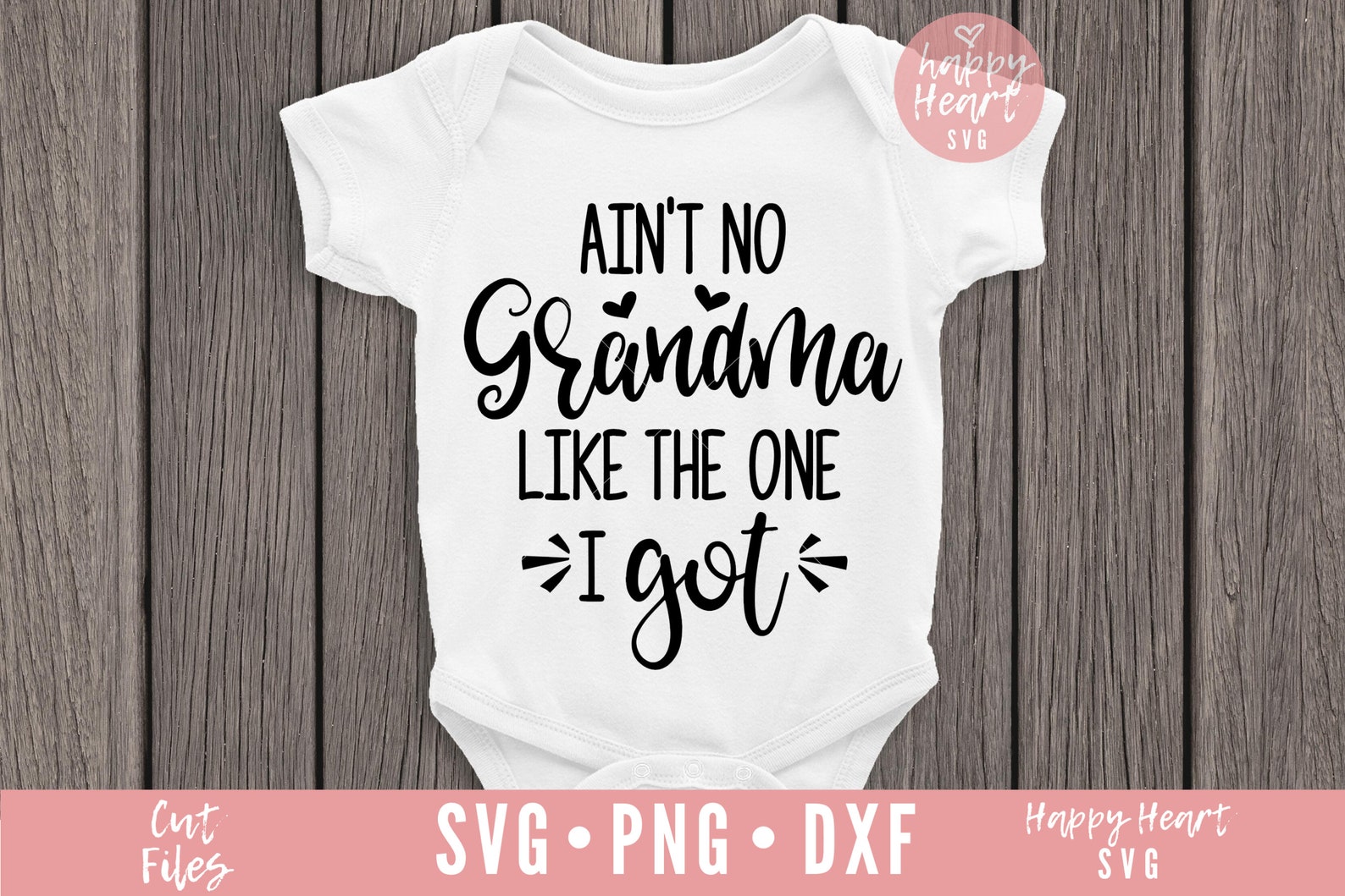 Ain't No Grandma Like The One I got SVG, Grandma svg, dxf...