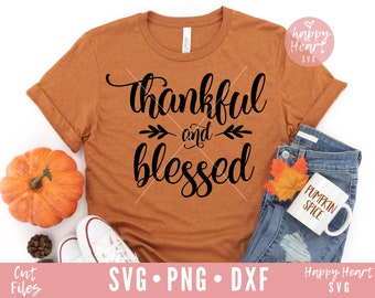 Thankful and Blessed SVG, Blessed svg, dxf, png instant download, Thankful svg, Christian SVG, thanksgiving svg, Simply Blessed svg, Faith
