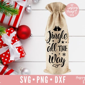 Jingle All The Way SVG, Wine Bag svg, Christmas Wine Bag svg, Wine svg, png, dxf instant download, Wine Sayings SVG, Wine Bag svg, Wine svg