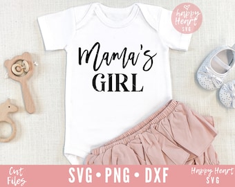 Mama's Girl SVG, Baby Girl svg, dxf, png instant download, Girl Mama SVG, Baby Girl file svg, Mommy's girl svg, Mama's Blessing svg, Newborn
