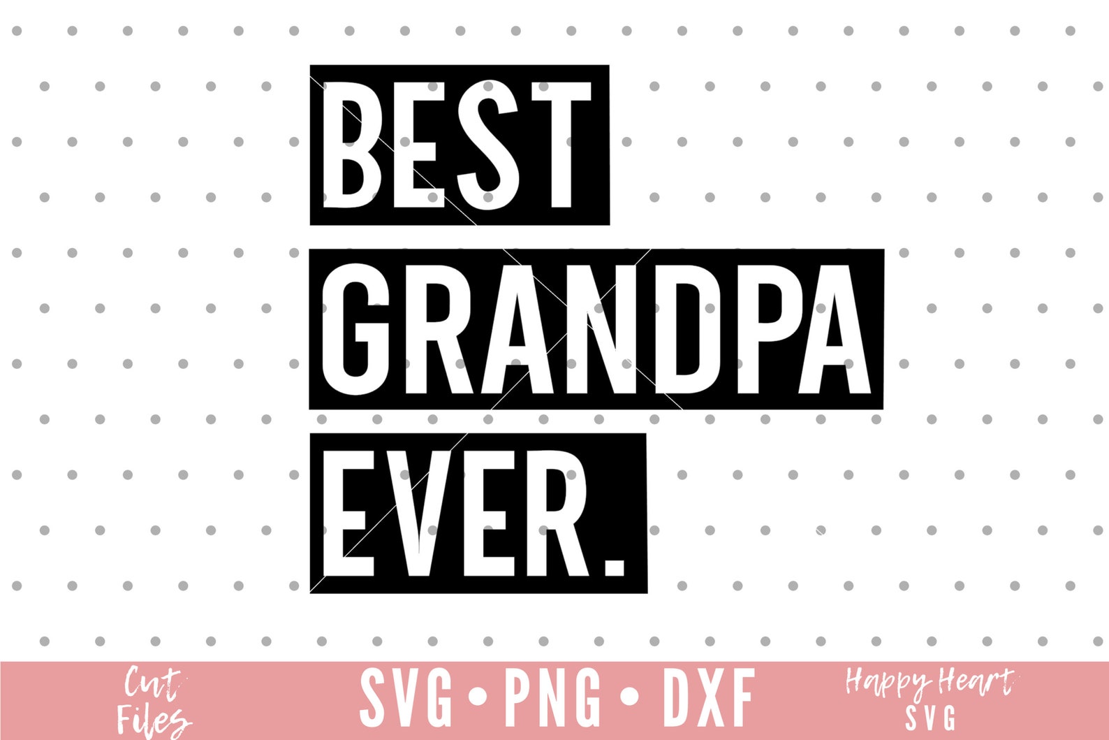 Best Grandpa Ever SVG Grandpa Svg Dxfpng Instant Download  Etsy Canada