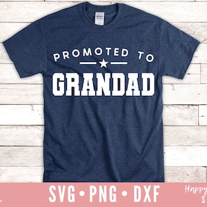 Promoted To Grandad svg, Grandad svg, Grandad Quote svg, Grandad Saying SVG, Grandpa svg, Fathers Day svg, dxf, ng instant download, Grandad