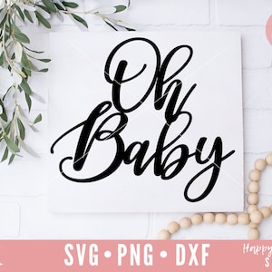 Oh Baby svg, torta Topper svg, Oh Baby Cake Topper svg, Baby Doccia svg, dxf, png download istantaneo, bambino svg, Gender Reveal svg, Baby Citazione