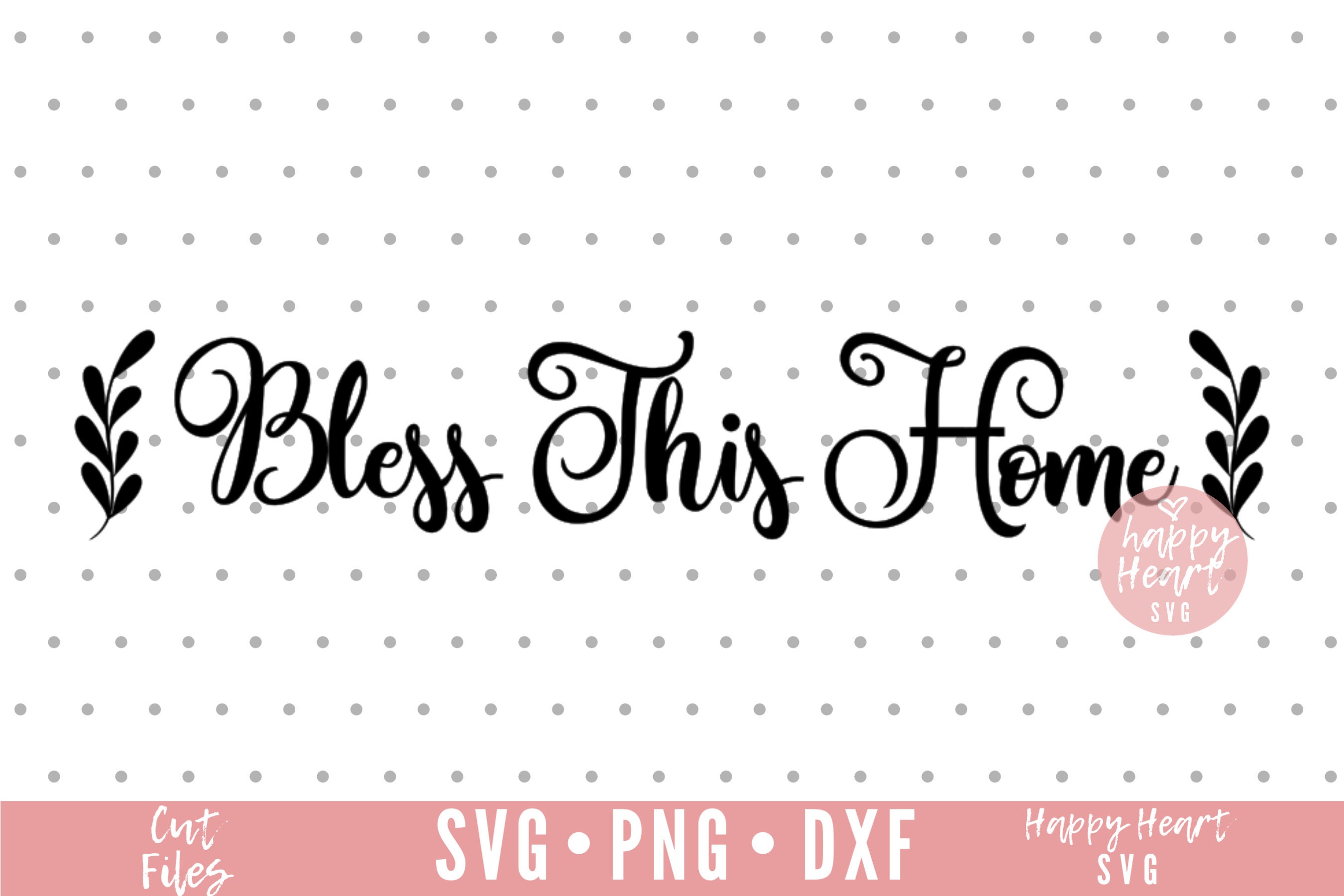 Bless This Home SVG Home SVG Home sweet home svg dxf and Etsy