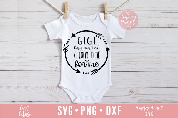 Download Gigi Has Waited A Long Time For Me Svg Grandma Svg Dxf Png Etsy