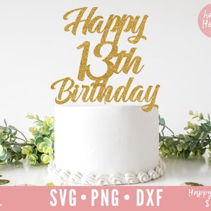 Happy 13th Birthday Cake Topper svg, Cake Topper svg, 13th Birthday svg, Birthday Cake Topper SVG, Birthday svg, dxf, png direkter Download