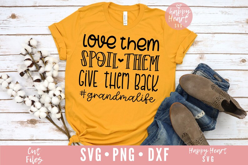 Download Love Them Spoil Them Give Them Back svg Grandma Life svg ...