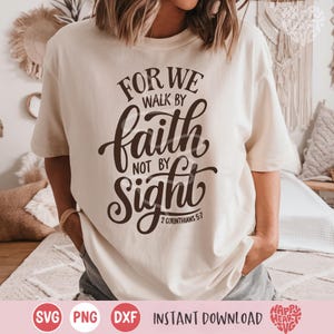For We Walk By Faith Not by Sight svg, svg Faith, source d'inspiration SVG, téléchargement immédiat dxf et png, svg chrétien, svg citation de la Bible, svg de Jésus