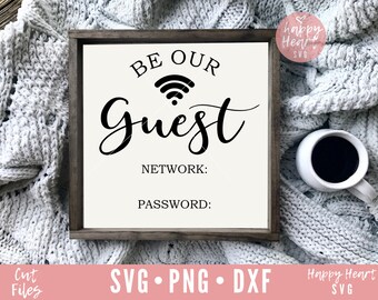 Wifi Password SVG, Wifi svg, Be Our Guest svg, Welcome svg, dxf, png instant download, Wifi Password Sign svg, Home Decor svg, Sign Making
