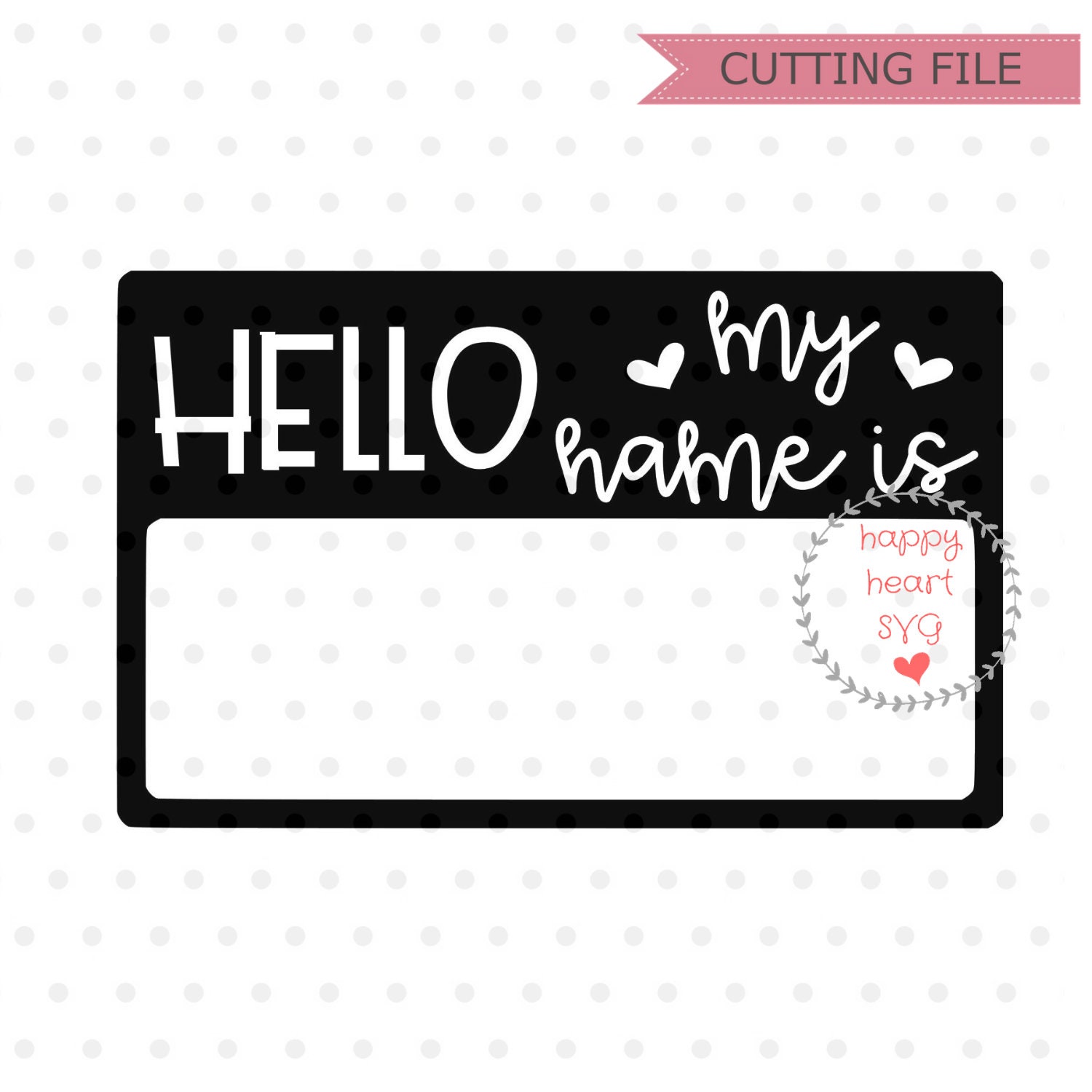 Hello My Name Is Svg Hello I M New Here Svg Dxf And Png Etsy