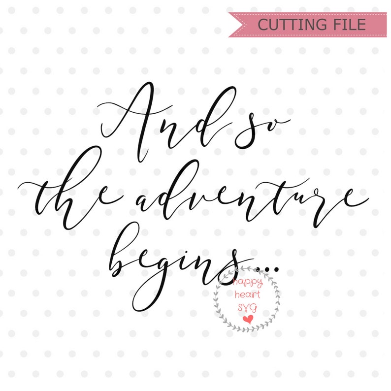 Free Free 62 And So The Adventure Begins Svg Free SVG PNG EPS DXF File