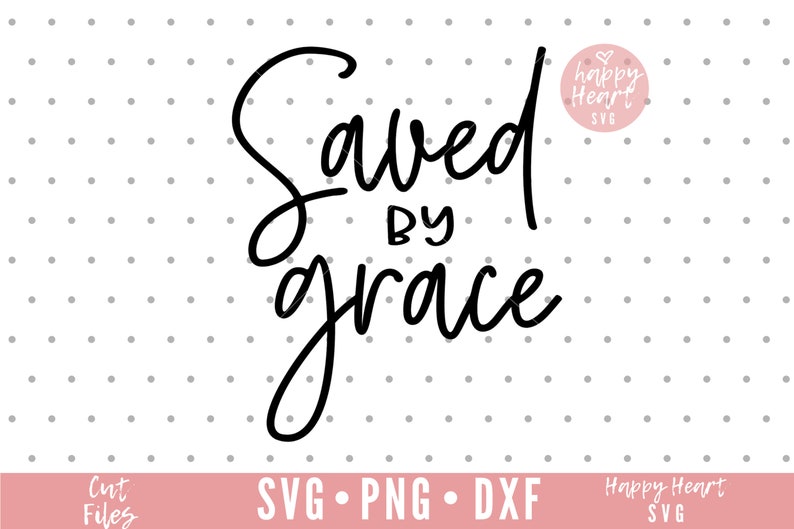 Puede incluir: Texto en caligraf&iacute;a en blanco y negro que dice "Salvado por la gracia".