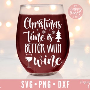 A época do Natal é melhor com Wine SVG, Christmas Wine svg, Wine svg, png, download instantâneo dxf, Wine Saying SVG, Wine Quote svg, Taça de vinho