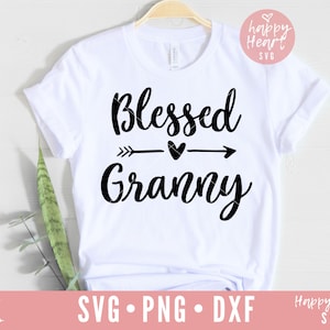 Blessed Granny svg, Blessed Nana SVG, Nana SVG, dxf and png instant download, Best Granny Ever svg, Granny svg, Promoted To Granny svg, Gigi
