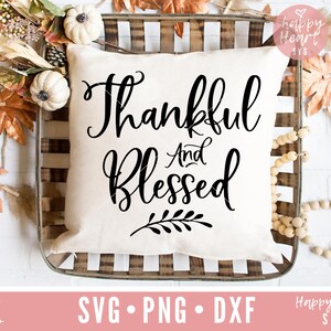 Thankful and Blessed SVG, Blessed svg, dxf and png instant download, Thankful svg, Christian SVG, Religious svg for Cricut and Silhouette