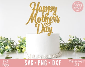 Muttertag Kuchen Topper Svg, glücklich Muttertag Kuchen Topper Svg, Kuchen Topper Svg, Muttertag Svg, Dxf, Png sofortigen Download, Muttertag