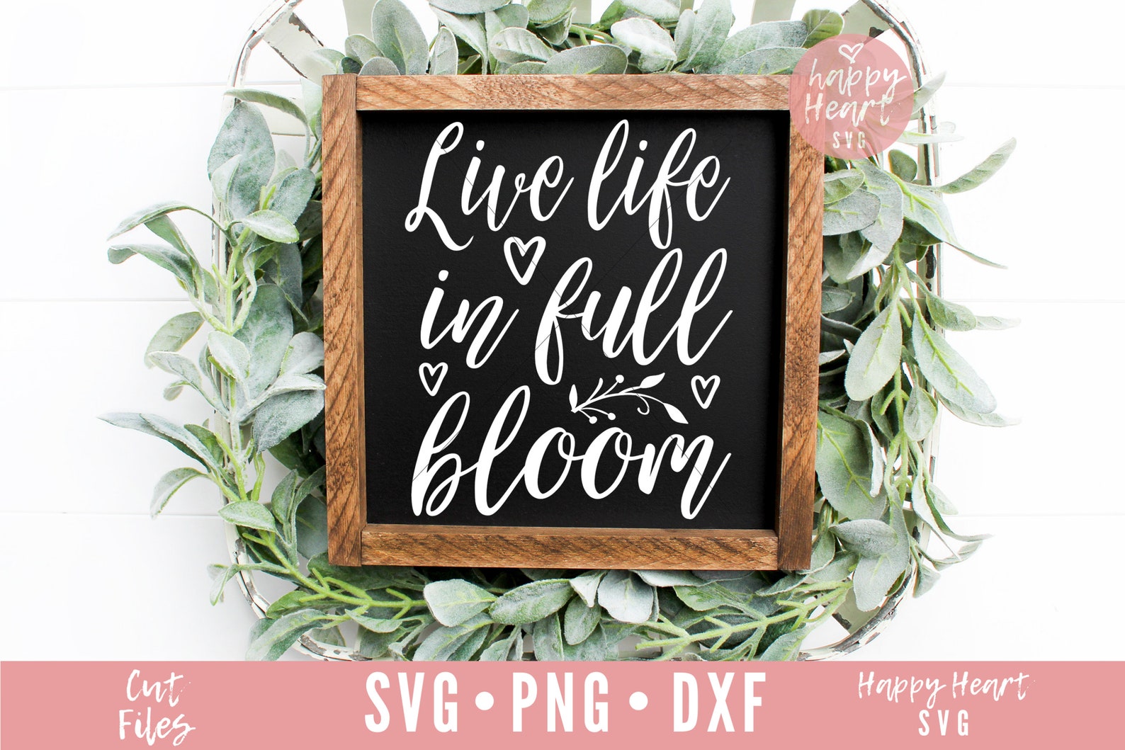 Live Life In Full Bloom svg Spring svg dxf and png instant | Etsy