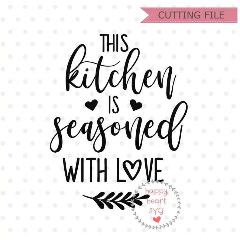 Free Free 273 Kitchen Seasoned With Love Svg SVG PNG EPS DXF File