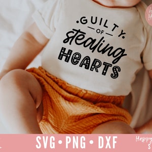 Guilty Of Stealing Hearts svg, Valentines svg, dxf, png instant download, Heart Breaker SVG, Kids Valentines svg, Baby Valentine svg, Baby