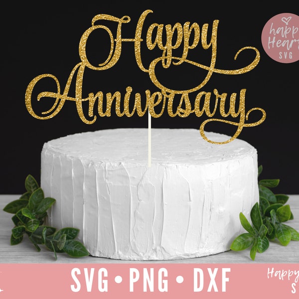 Happy Anniversary svg, Anniversary Cake Topper svg, Cake Topper svg, Wedding Cake Topper SVG, Cake Toppers svg, dxf, png instant download