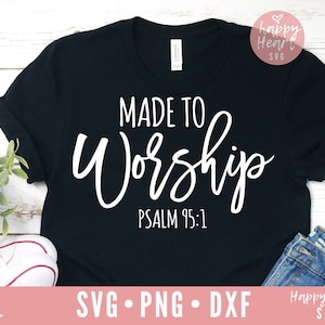 礼拝するために作られた svg、私もそうする svg、キリスト教 svg、聖書 SVG、聖書の一節 svg、dxf および png の即時ダウンロード、詩篇 svg、宗教 svg