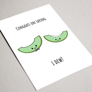 Parabéns por dizer I Dew, cartão para impressão, cartão de casamento, cartão de casamento fofo, cartão de casamento engraçado, cartão de melão