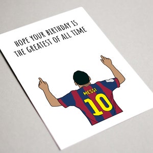 Messi Birthday Card, Printable Card, Hope Your Birthday is the Greatest ...
