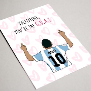Messi Valentinstag, druckbare Karte, Valentinstag, du bist der Größte aller Zeiten, ZIEGE, Fußball-Valentinskarte, Messi World Cup