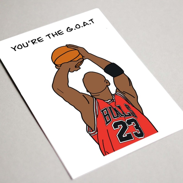 Printable Digital Card Download Card You’re the GOAT Greatest of All Time Greeting Card Birthday Card Michael Jordan 23 Chicago Bulls