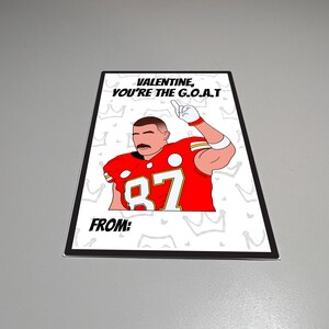 Travis Kelce Valentijnsdag, afdrukbare kaart, Valentijn Je bent de grootste aller tijden, GEIT, Voetbal Valentijnskaart, Kansas stadshoofden