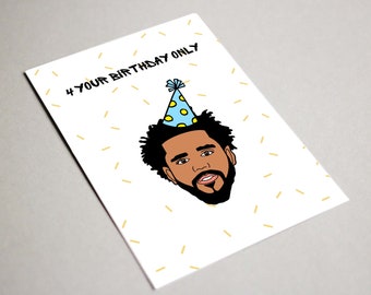 J Cole 4 Your Birthday Only, Printable Card, J Cole 4 Your Eyez Only, J Cole Birthday Card, HipHop Birthday, Rap Birthday Card