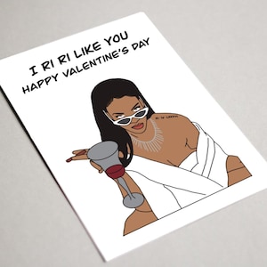 Biglietto digitale stampabile Rihanna I RiRi Like You Biglietto di buon San Valentino RiRi Fenty Fidanzata Fidanzato Amante Biglietto d'auguri Ragazza cattiva