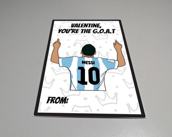 Messi Valentines Day, Carte imprimable, Valentine Vous êtes le plus grand de tous les temps, GOAT, Soccer Valentines card, Messi World Cup, For kids