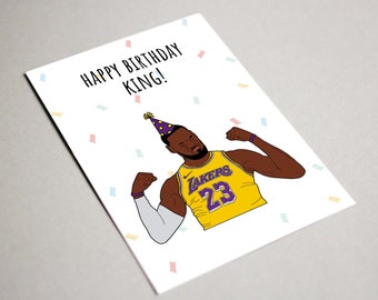 Carte d'anniversaire de Lebron James, joyeux anniversaire roi, carte imprimable, carte NBA, roi Lebron James, carte d'anniversaire des Lakers