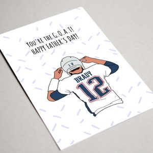 Tom Brady fathers Day, Printable Card, Father’s Day You’re the Greatest of All Time, GOAT, Football Father’s Day card, Brady, football card