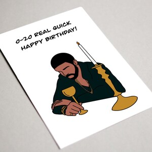 Carte de téléchargement numérique imprimable Zero to 20 Real Quick Happy Birthday Drake Zero to 100 Champagne Papi Carte de vœux