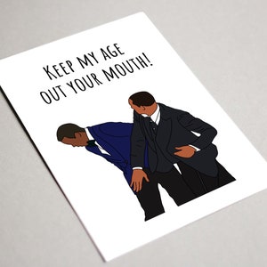Chris Rock Will Smith Slap Tarjeta de cumpleaños, Tarjeta imprimible, mantén mi edad fuera de tu boca, Oscar 2022 Slap Jada Smith Tarjeta divertida