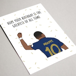 Carte d'anniversaire Mbappe, carte imprimable, j'espère que votre anniversaire est le plus grand de tous les temps, chèvre, carte de football, coupe du monde Mbappe, France