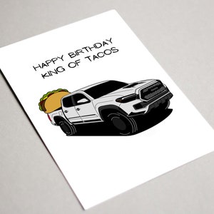 Tarjeta imprimible Toyota Tacoma, feliz cumpleaños rey de los tacos, tarjeta Toyota, Tacoma, tarjeta del día de cumpleaños de Toyota, tarjeta de camión, tarjeta de cumpleaños del camión