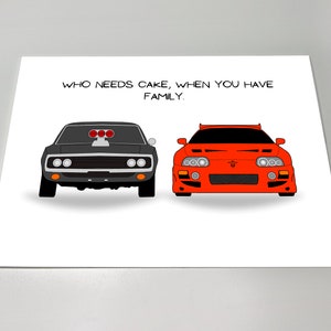 Fast and Furious printbare kaart, die taart nodig heeft als je familie hebt, Dodge Charger, Toyota Supra verjaardagskaart, autoliefhebber kaart