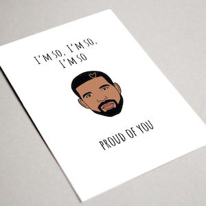 Afdrukbare digitale downloadkaart, Drake Card, ik ben zo trots op je kaart, Gefeliciteerd Drake Card, Gefeliciteerd Drake Card, afdrukbare Drake Card