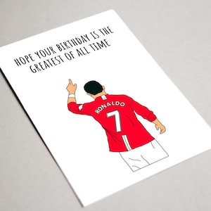 Ronaldo Birthday Card, Hope Your Birthday is the Greatest of All Time, Printable Card, Cristiano Ronaldo birthday, GOAT, Soccer card