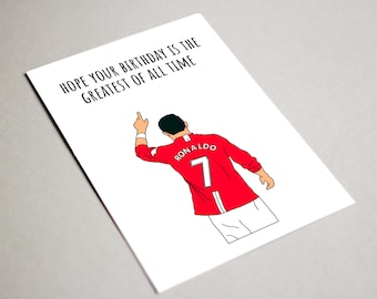 Ronaldo Birthday Card, Hope Your Birthday is the Greatest of All Time, Printable Card, Cristiano Ronaldo birthday, GOAT, Soccer card