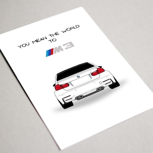 Carte imprimable BMW F80 M3, vous voulez dire le monde à M3, carte BMW, M3, carte de Saint Valentin BMW, voiture amateur de voiture, carte d'amant BMW F80