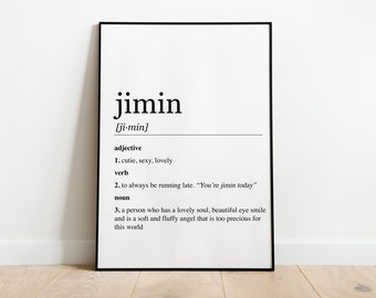 May include: Black and white printable wall art with the word "jimin" defined as an adjective, verb, and noun. The definition includes the phonetic spelling of the word, "[ji-min]".
