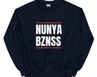 Nunya Bznss - Sweat-shirt unisexe imprimé rouge et blanc sur bleu marine